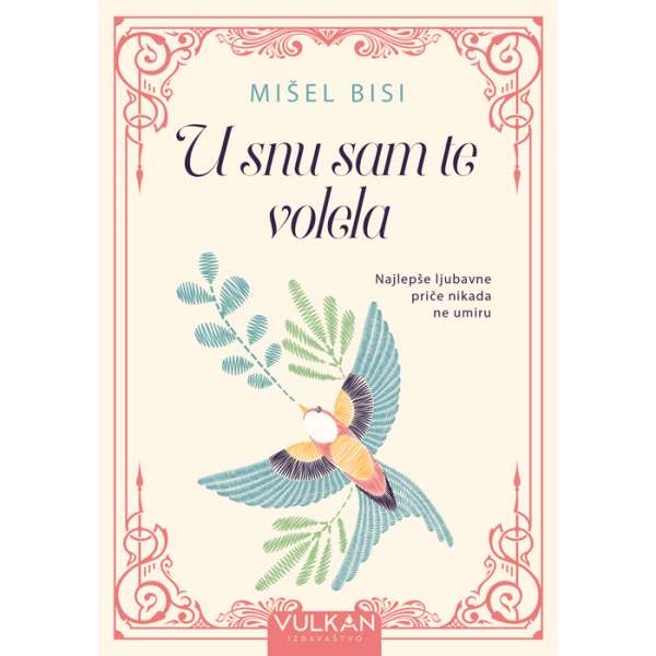 U SNU SAM TE VOLELA