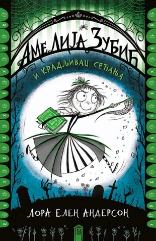 AMELIJA ZUBIĆ I KRADLJIVAC SEĆANJA