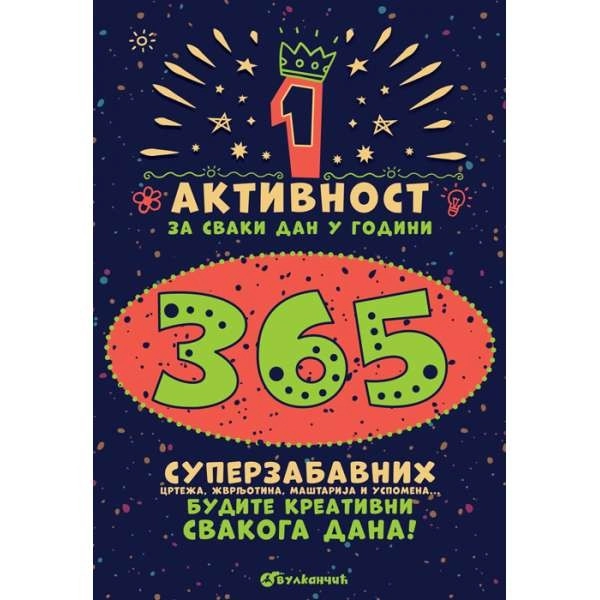 365 SUPERZABAVNIH CRTEŽA, ŽVRLJOTINA, MAŠTARIJA I USPOMENA