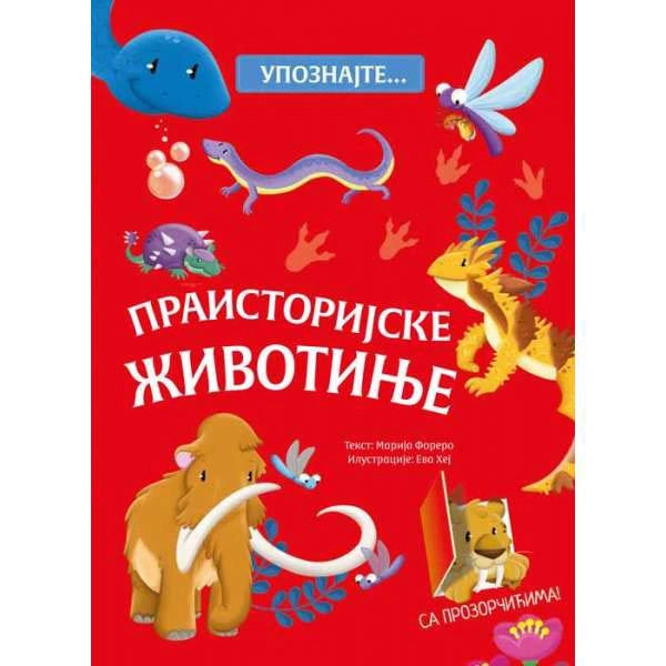 UPOZNAJTE… PRAISTORIJSKE ŽIVOTINJE