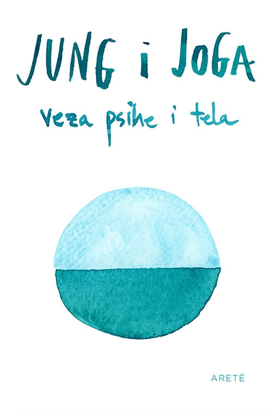 JUNG I JOGA - VEZA PSIHE I TELA