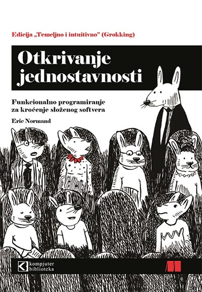 OTKRIVANJE JEDNOSTAVNOSTI-FUNKCIONALNO PROGRAMIRANJE