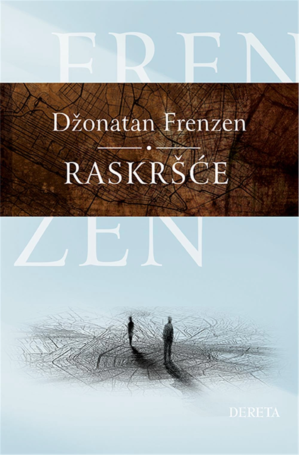 RASKRŠĆE  - Dereta