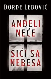 ANĐELI NEĆE SIĆI SA NEBESA
