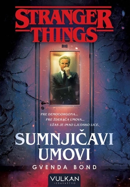 STRANGER THINGS SUMNJIČAVI UMOVI