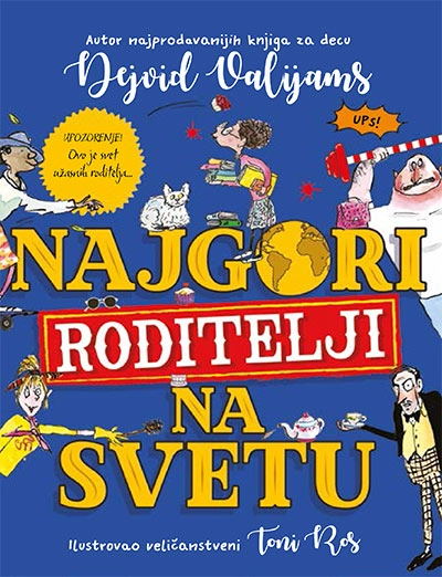 NAJGORI RODITELJI NA SVETU