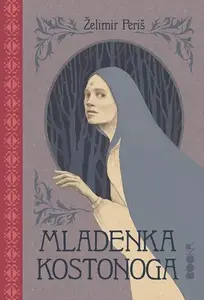 MLADENKA KOSTONOGA