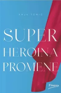 SUPERHEROINA PROMENE
