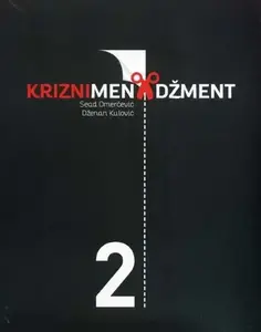 KRIZNI MENADŽMENT 2 KAKO UPRAVLJATI KRIZOM