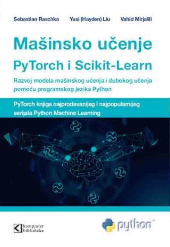 MAŠINSKO UČENJE UZ PY TORCH I SCIKIT LEARN
