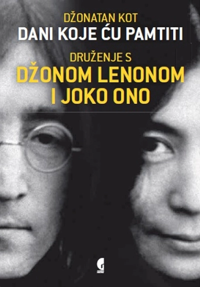 DANI KOJE ĆU PAMTITI - DRUŽENJE S SŽONOM LENONOM I JOKO ONO