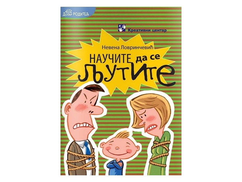NAUČITE DA SE LJUTITE