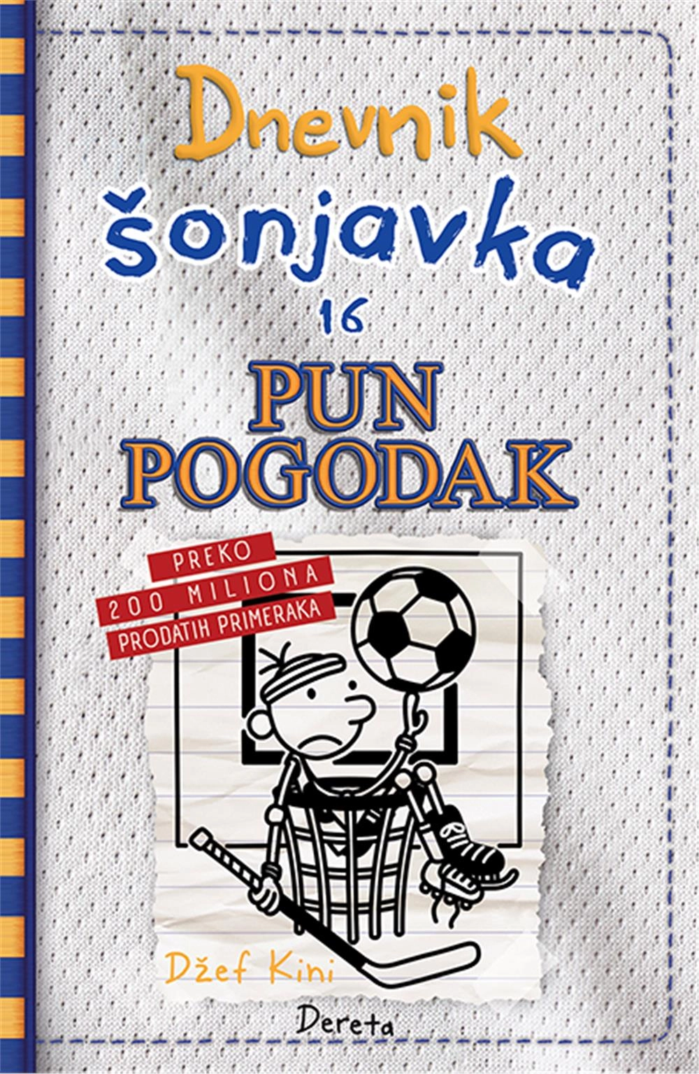 DNEVNIK ŠONJAVKA 16 -PUN POGODAK