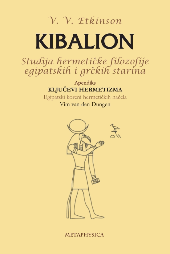 KIBALION -STUDIJA HERMETIČKE FILOZOFIJE