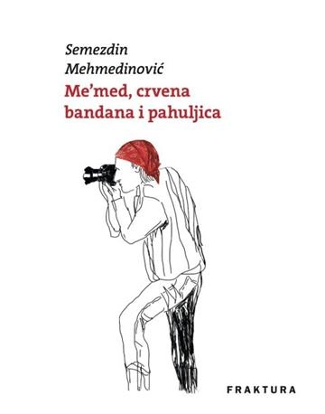 MEMED, CRVENA BANDANA I PAHULJICA- fraktura