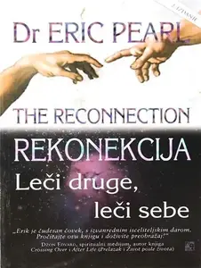 REKONEKCIJA - LEČI DRUGE LEČI SEBE