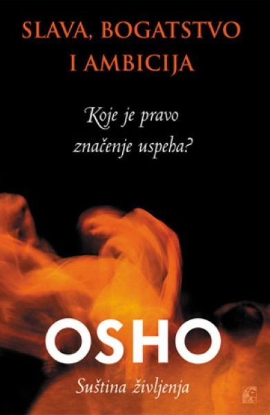 SLAVA BOGATSTVO AMBICIJA