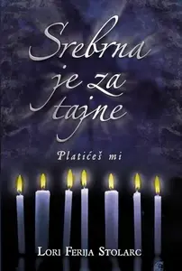 SREBRNA JE ZA TAJNE