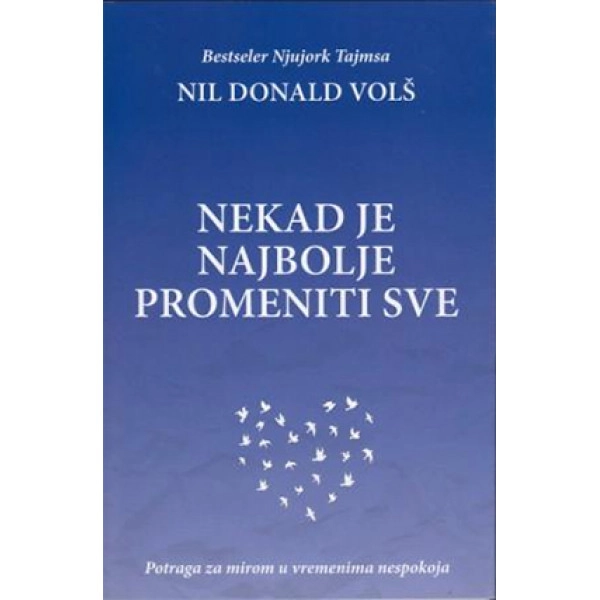 NEKAD JE NAJBOLJE PROMENITI SVE