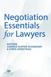 NEGOTIATION ESSENTIALS FOR LAWYERS