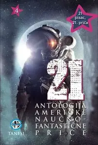 21: ANTOLOGIJA AMERIČKE NAUČNOFANTASTIČNE PRIČE