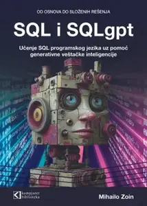 SQL I SQLGPT OD OSNOVA DO SLOZENIH RESENJA