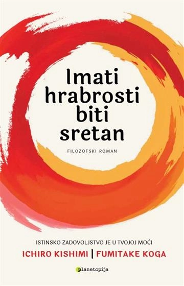IMATI HRABROSTI BITI SRETAN
