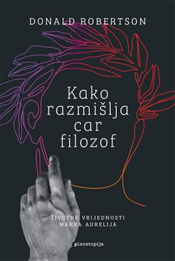KAKO RAZMIŠLJA CAR FILOZOF