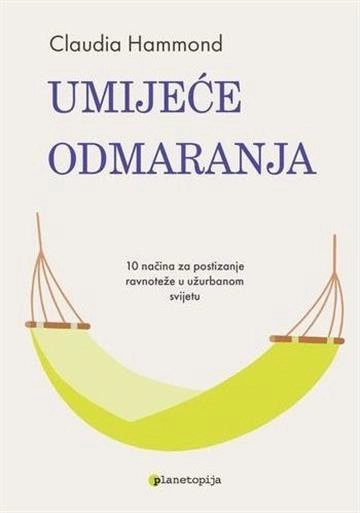 UMIJEĆE ODMARANJA