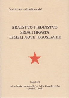 BRATSTVO I JEDINSTVO SRBA I HRVATA TEMELJ NOVE JUGOSLAVIJE