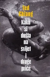 KAKO SI DOŠLA NA SVIJET I DRUGE PRIČE