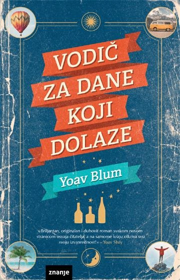 VODIČ ZA DANE KOJI DOLAZE
