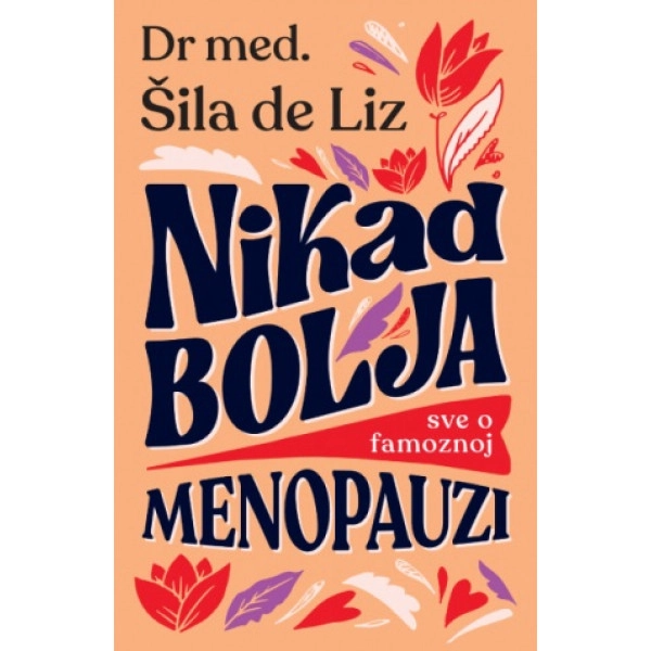 NIKAD BOLJA: SVE O FAMOZNOJ MENOPAUZI