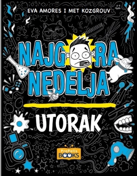 NAJGORA NEDELJA-UTORAK