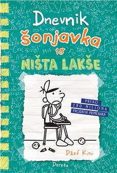 DNEVNIK ŠONJAVKA 18 - NIŠTA LAKŠE