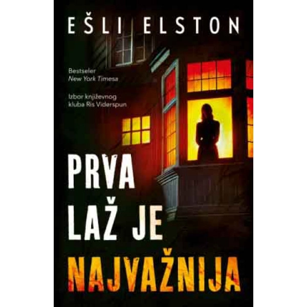 PRVA LAŽ JE NAJVAŽNIJA