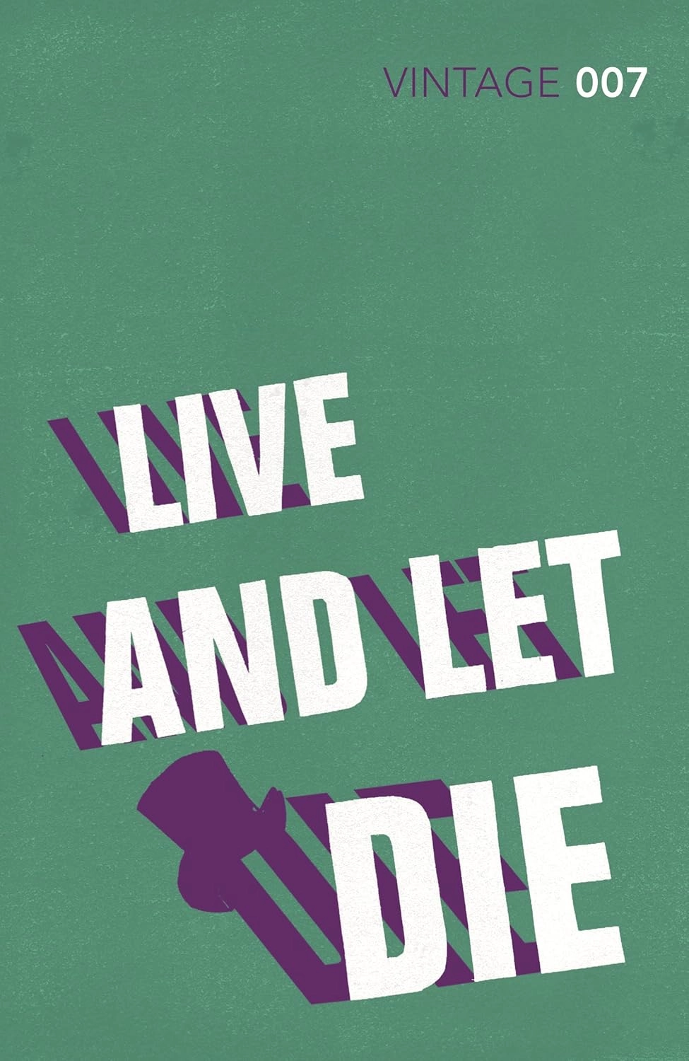 LIVE AND LET DIE : READ THE SECOND GRIPPING UNFORGETTABLE JAMES BOND NOVEL