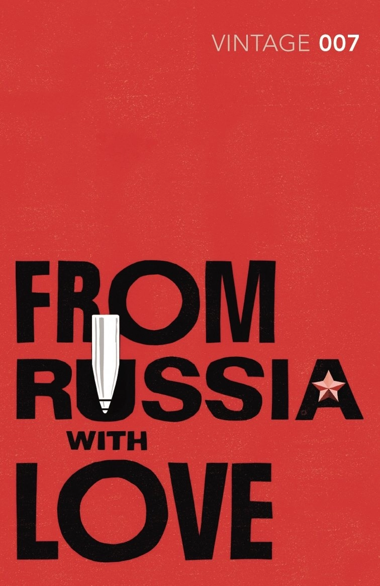 FROM RUSSIA WITH LOVE : READ THE FIFTH GRIPPING UNFORGETTABLE JAMES BOND NOVEL