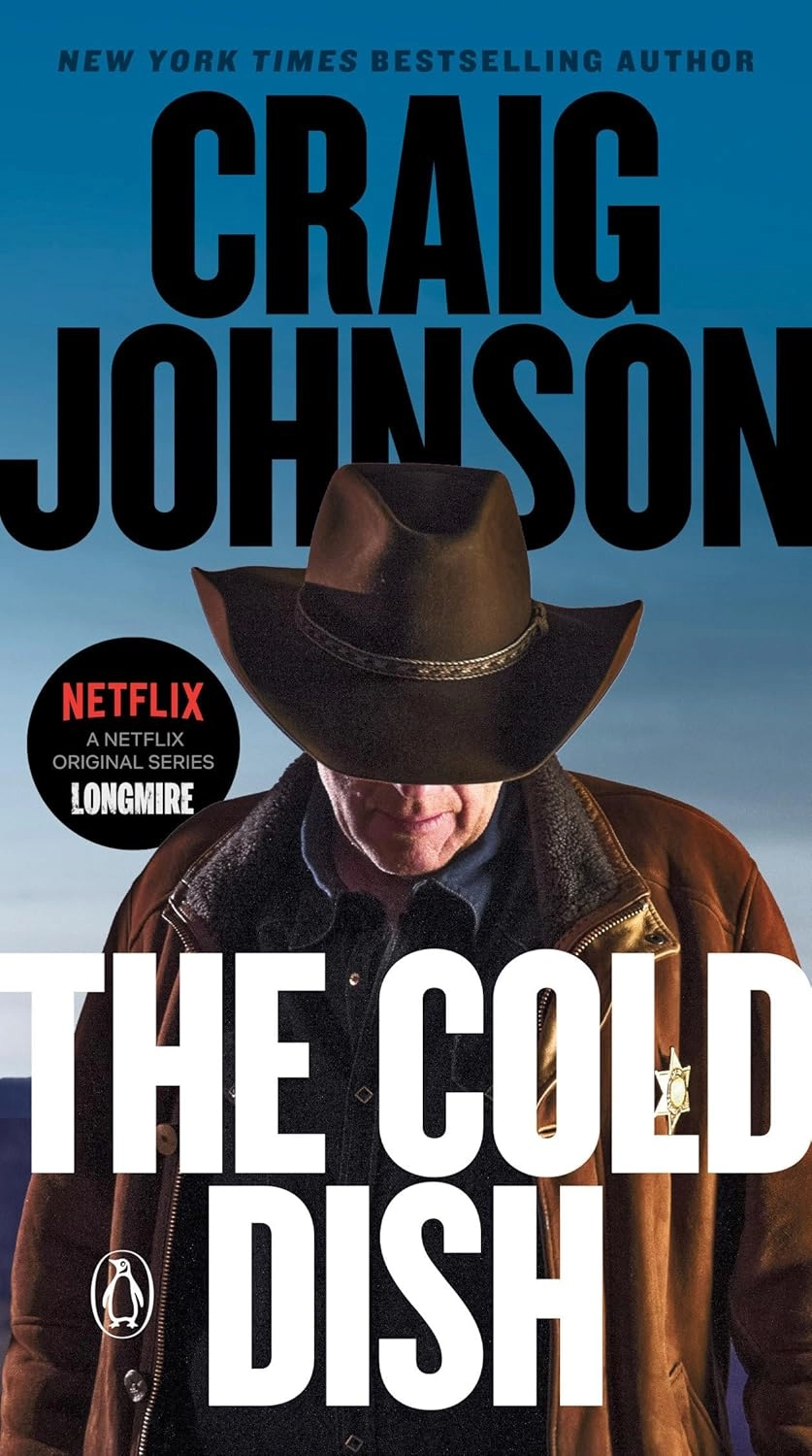THE COLD DISH : A LONGMIRE MYSTERY