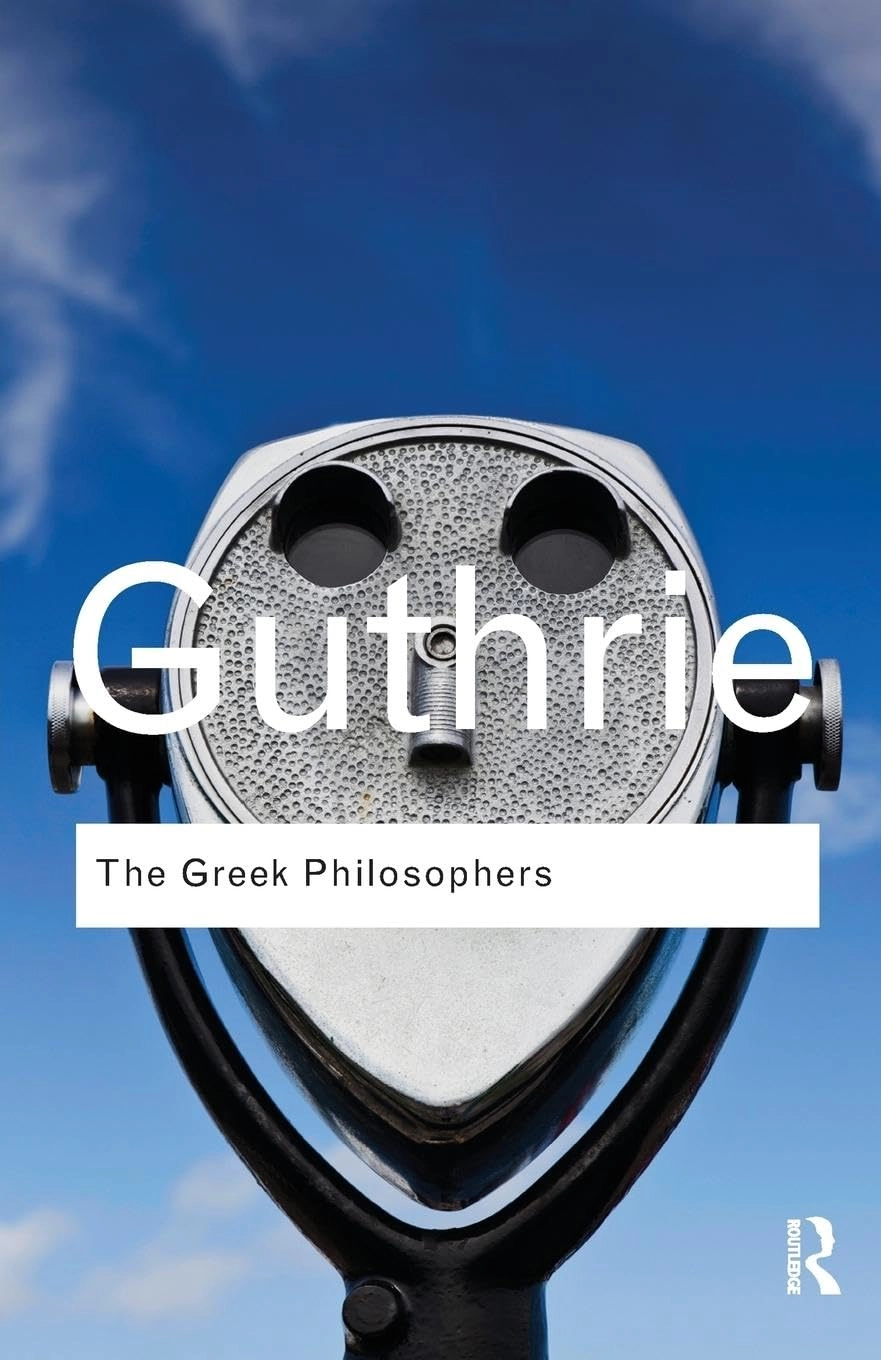 THE GREEK PHILOSOPHERS : FROM THALES TO ARISTOTLE