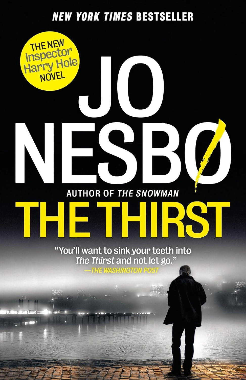 THE THIRST : A HARRY HOLE NOVEL