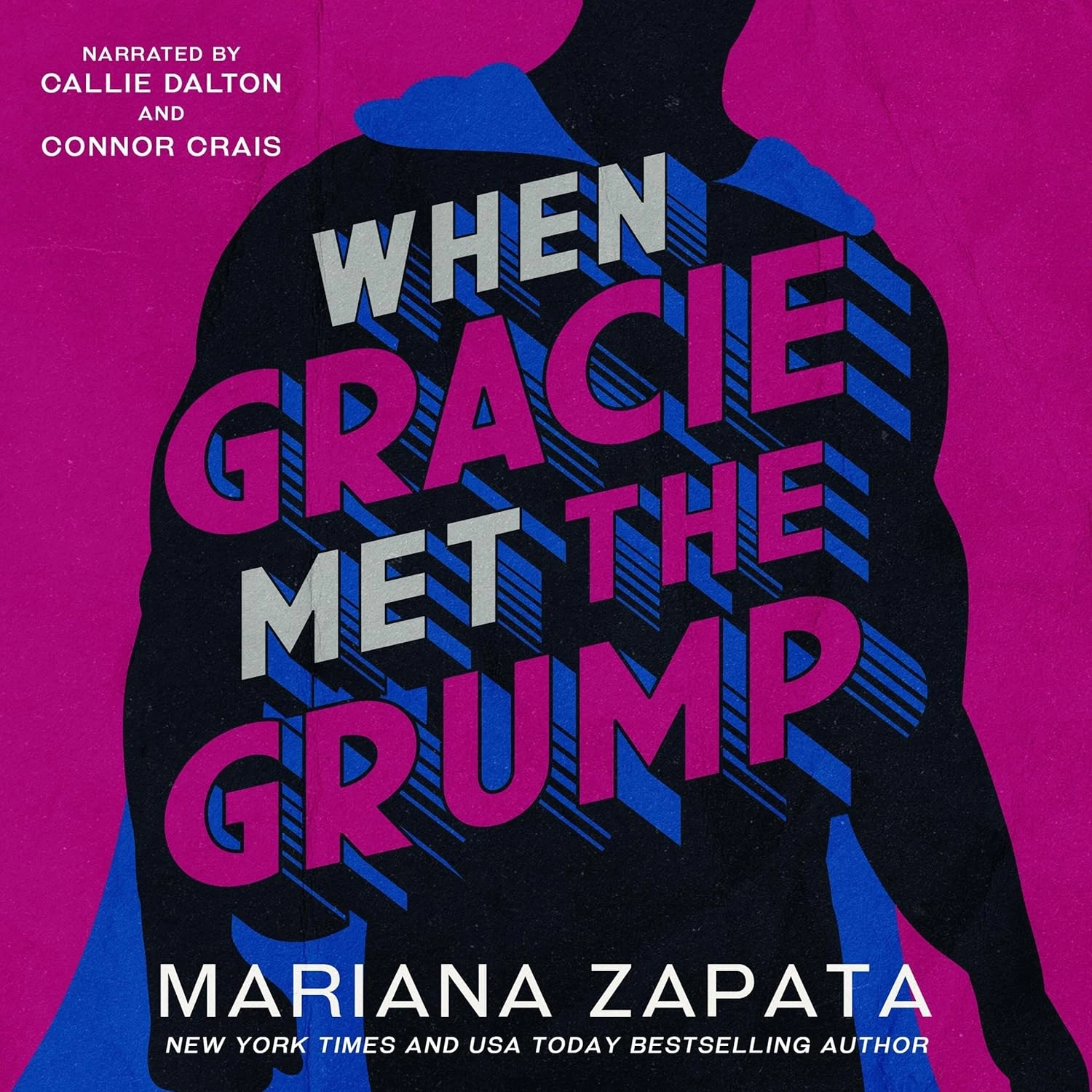 WHEN GRACIE MET THE GRUMP : FROM THE AUTHOR OF THE SENSATIONAL TIKTOK HIT, FROM