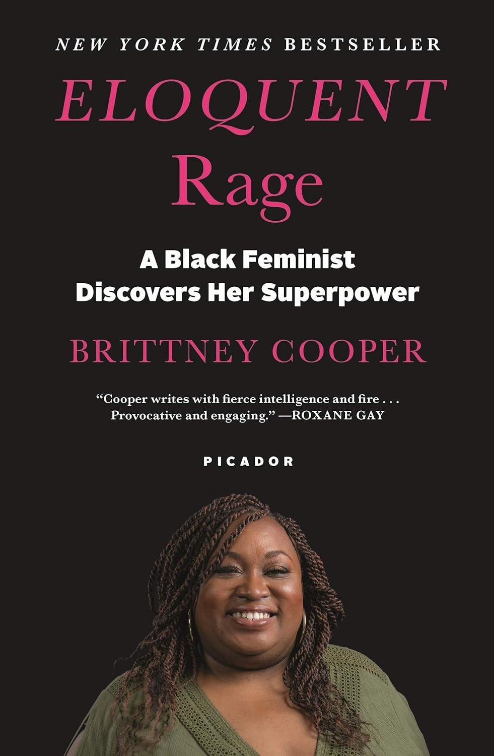 ELOQUENT RAGE : A BLACK FEMINIST DISCOVERS HER SUPERPOWER
