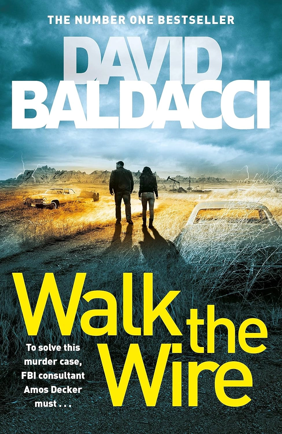 WALK THE WIRE : THE SUNDAY TIMES NUMBER ONE BESTSELLER