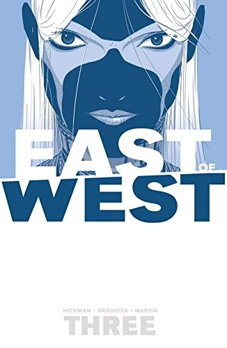 EAST OF WEST VOLUME 3: THERE IS NO US