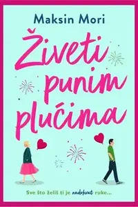 ŽIVETI PUNIM PLUĆIMA