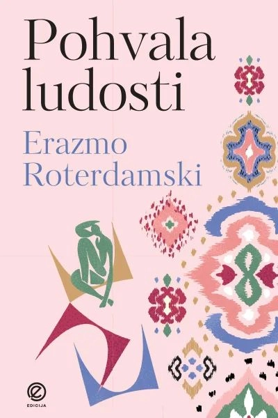 POHVALA LUDOSTI-edicija