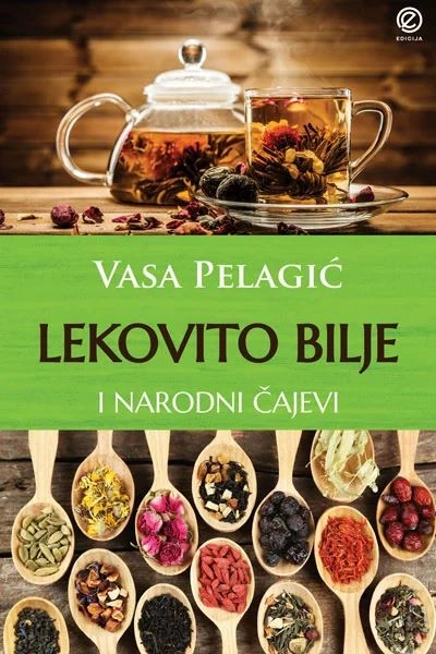LEKOVITO BILJE I NARODNI ČAJEVI-edicija