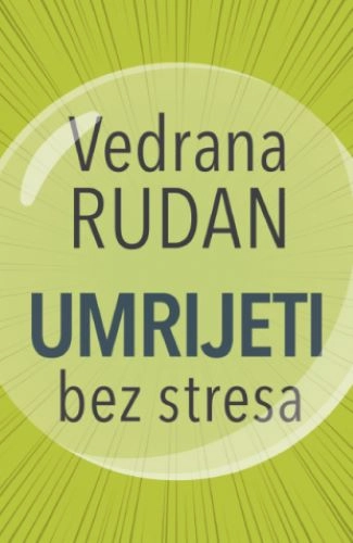 UMRIJETI BEZ STRESA