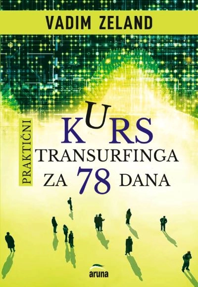 KURS TRANSURFINGA ZA 78 DANA